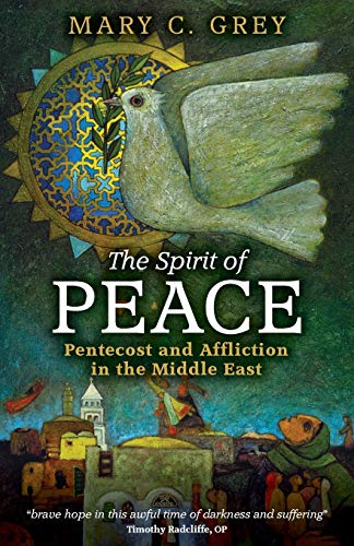 The Spirit of Peace: Pentecost and Affliction in the Middle East