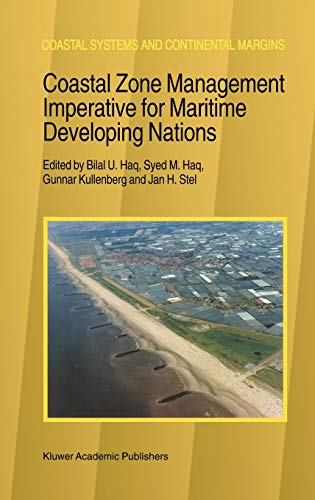 Coastal Zone Management Imperative for Maritime Developing Nations (Coastal Systems and Continental Margins, 3, Band 3)