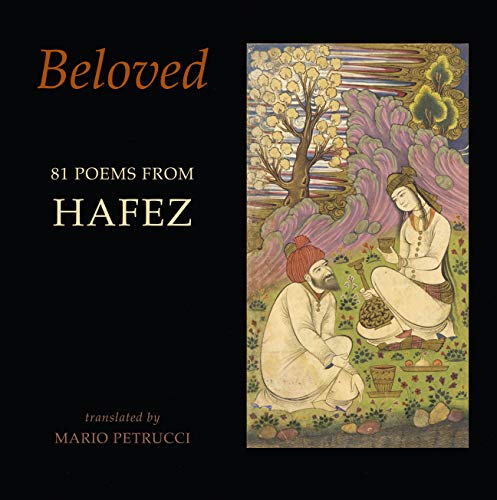 Beloved, 81 Poems From Hafez
