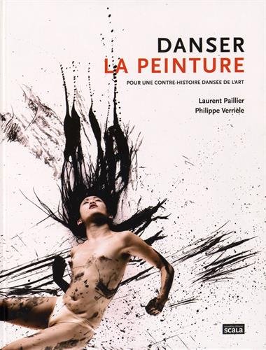 Danser La Peinture : Pour Une Contre-histoire Dansée De L'art