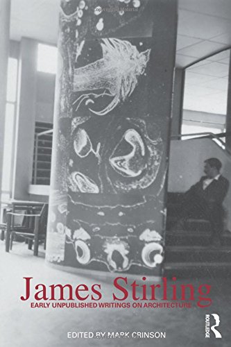 James Stirling: Early Unpublished Writings on Architecture