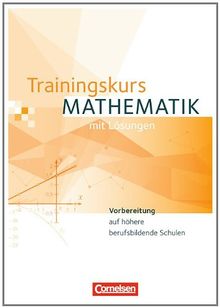 Trainingskurs Mathematik - Neubearbeitung / Schülerbuch