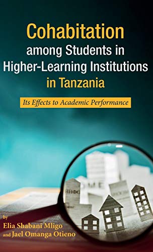 Cohabitation among Students in Higher-Learning Institutions in Tanzania: Its Effects to Academic Performance
