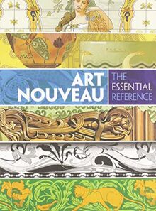 Art Nouveau: The Essential Reference (Dover Pictorial Archive)