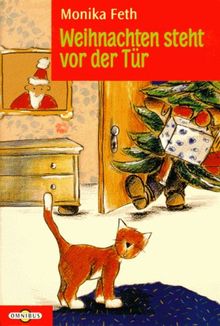 Weihnachten steht vor der Tür. ( Ab 6 J.).