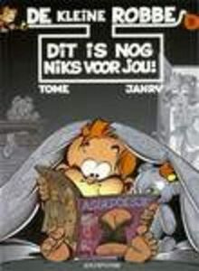 Dit is nog niks voor jou! (De kleine Robbe, 9, Band 9)