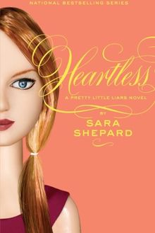 Pretty Little Liars #7: Heartless