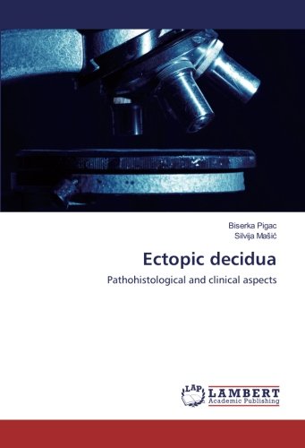 Ectopic decidua: Pathohistological and clinical aspects