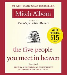 The Five People You Meet in Heaven: A Fable