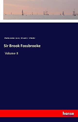 Sir Brook Fossbrooke: Volume II