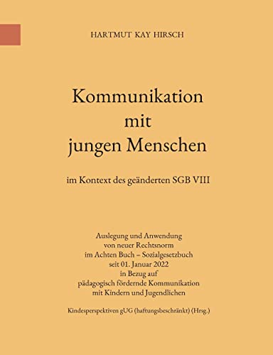 Kommunikation mit jungen Menschen: im Kontext des geänderten SGB VIII