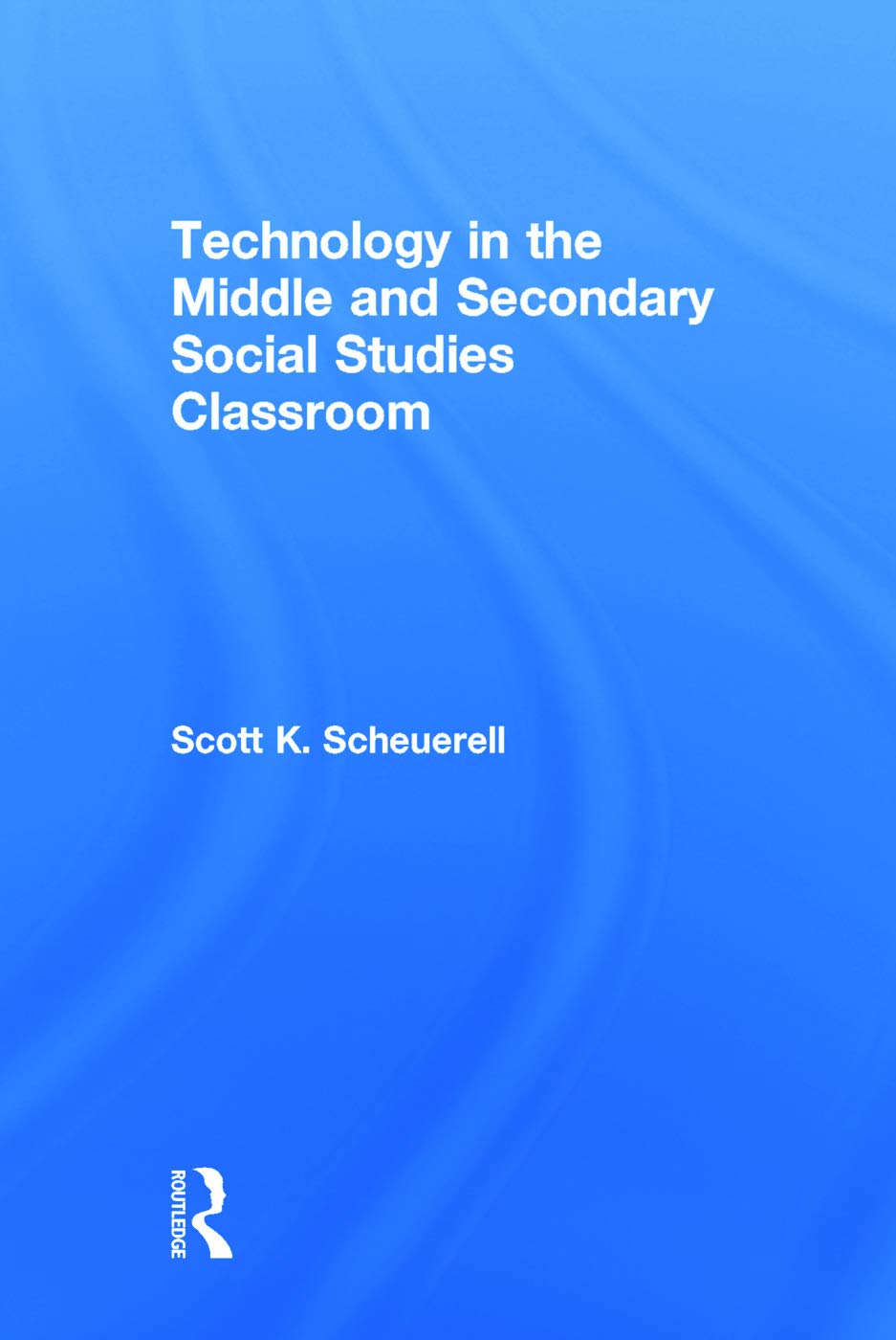 Technology in the Middle and Secondary Social Studies Classroom