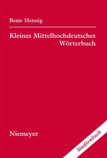 Kleines Mittelhochdeutsches Wörterbuch