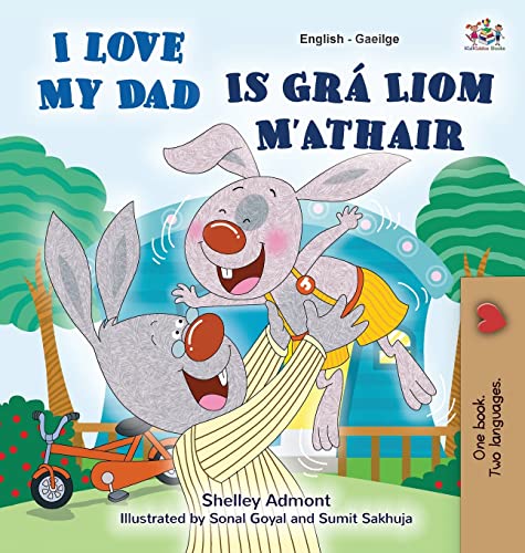 I Love My Dad (English Irish Bilingual Book for Kids) (English Irish Bilingual Collection)