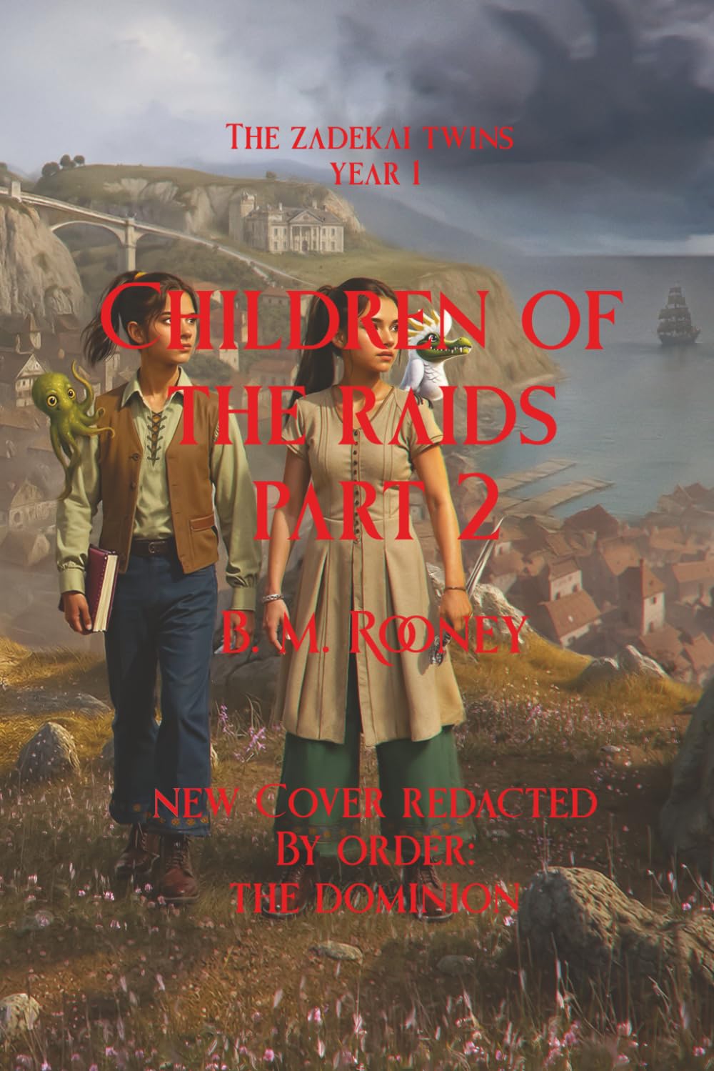 Children of The Raids Part 2 (The Zadekai Twins, Band 2)