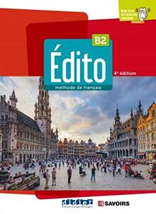 Édito B2, 4e édition: Livre de l'élève