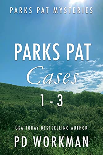 Parks Pat Mysteries 1-3: A quick-read police procedural set in picturesque Canada