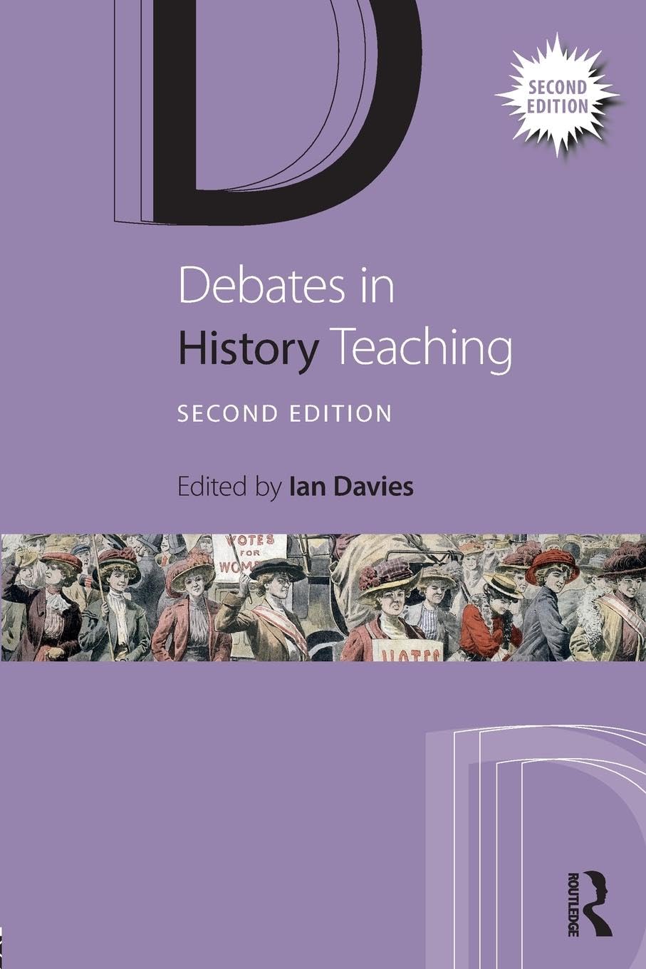 Debates in History Teaching (Debates in Subject Teaching)
