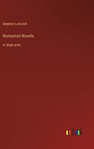 Nonsense Novels: in large print