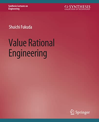 Value Rational Engineering (Synthesis Lectures on Engineering)