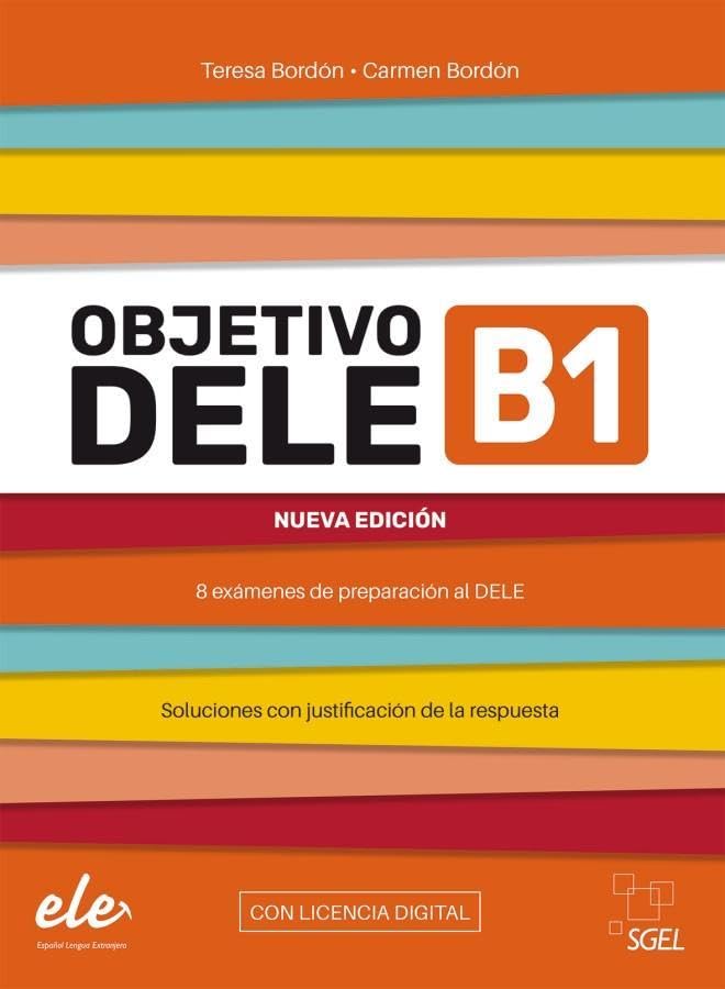 Objetivo DELE B1 – Nueva edición 2024: 8 exámenes de preparación al DELE / Buch mit Code (Objetivo DELE – Nueva edición 2024)