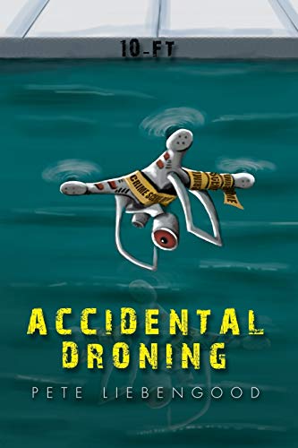 Accidental Droning