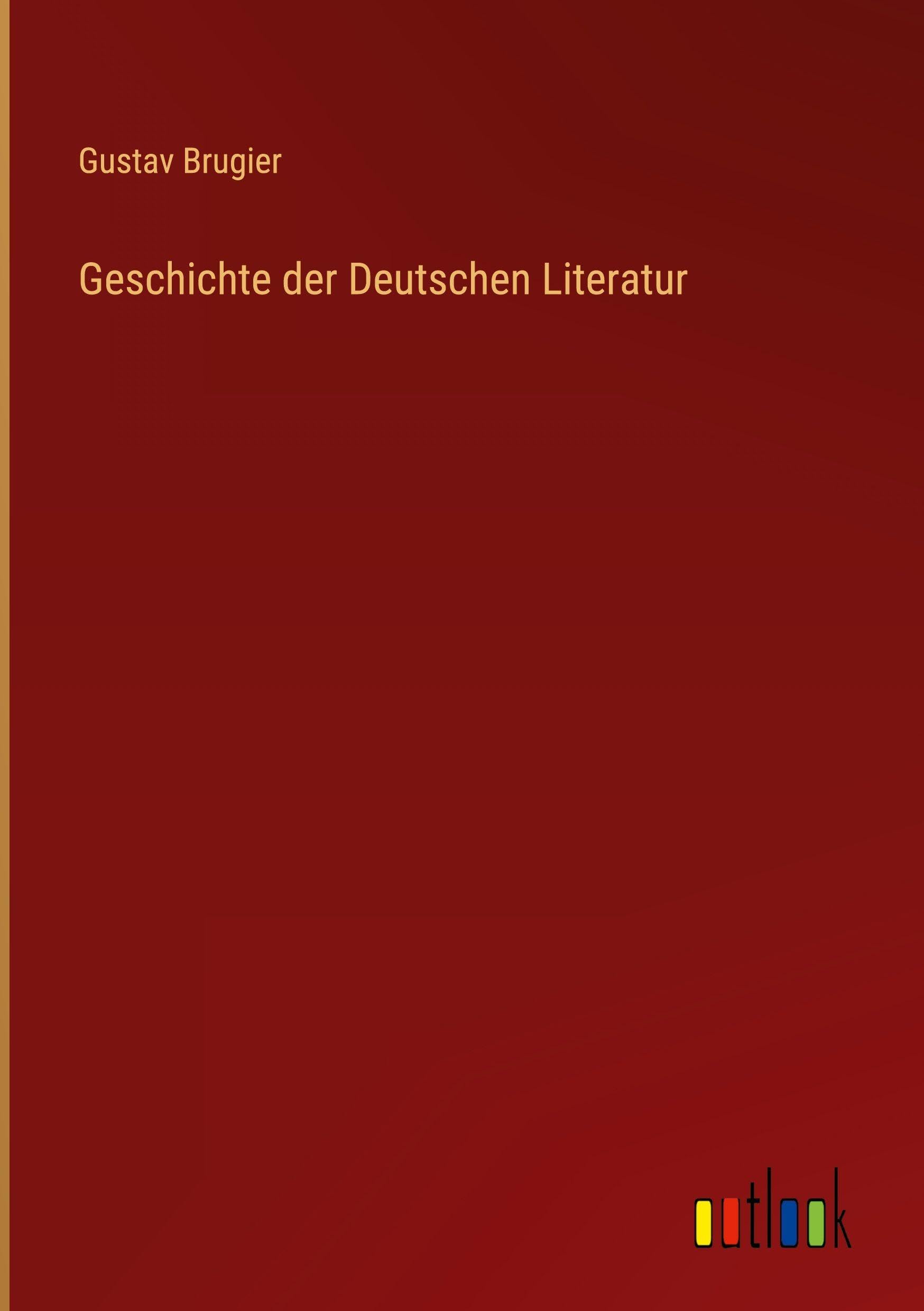 Geschichte der Deutschen Literatur
