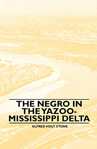 The Negro in the Yazoo-Mississippi Delta