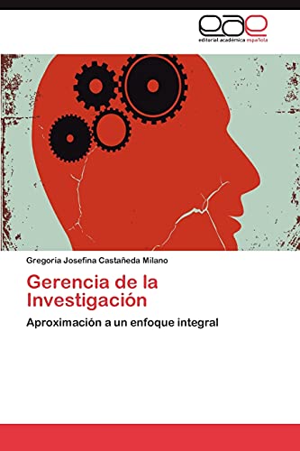 Gerencia de la Investigación: Aproximación a un enfoque integral