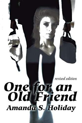 One for an Old Friend: revised edition