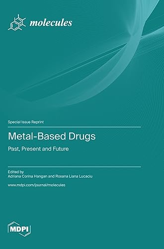 Metal-Based Drugs: Past, Present and Future