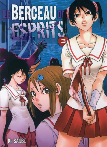 Le Berceau Des Esprits, Tome 3 :