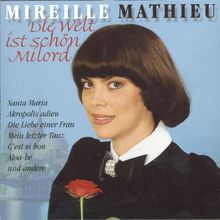Die Welt ist Schön, Milord von Mireille Mathieu | CD | Zustand gut