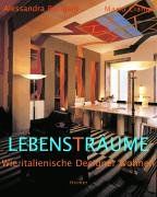 LebensTräume. Wie italienische Designer wohnen