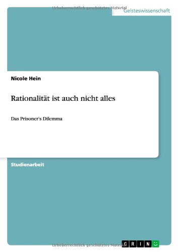 Rationalität ist auch nicht alles: Das Prisoner's Dilemma
