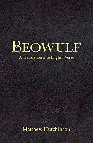 Beowulf: A Translation into English Verse