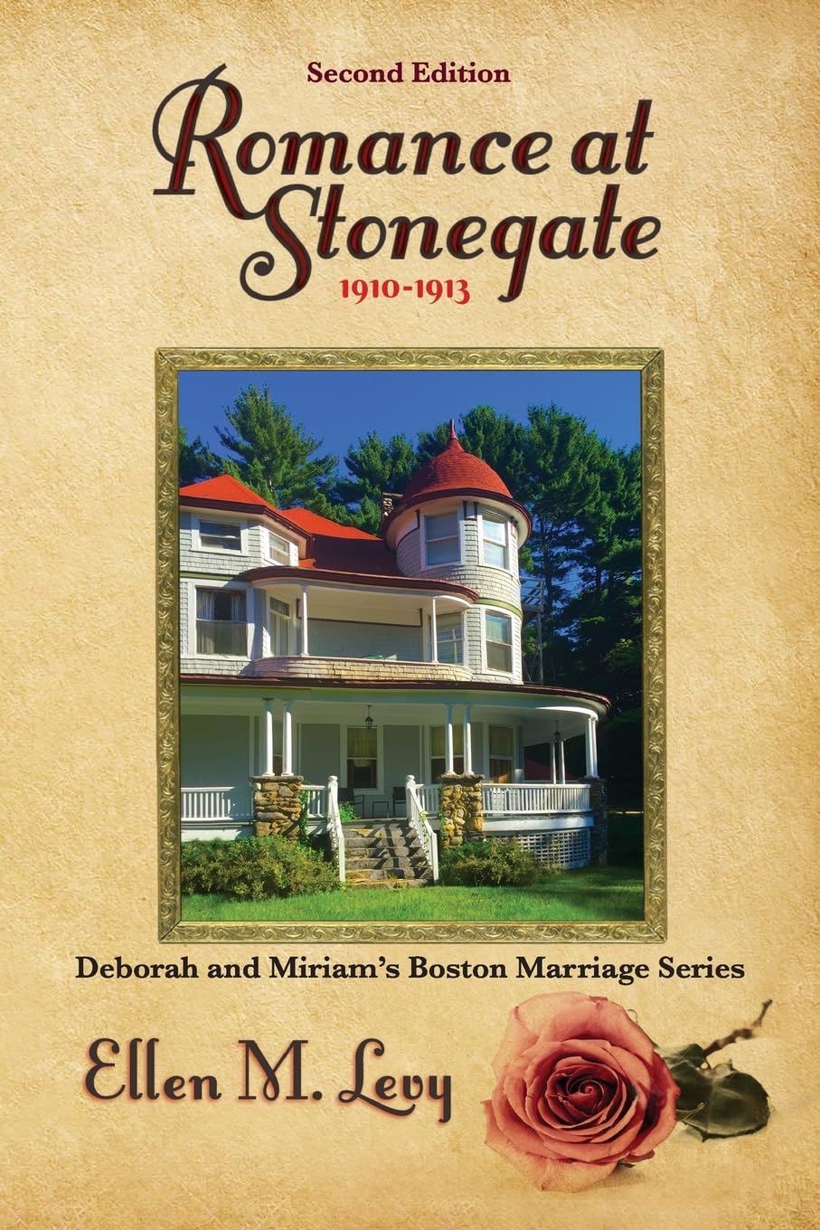 Romance at Stonegate, Second Edition (Deborah and Miriam's Boston Marriage, Band 1)