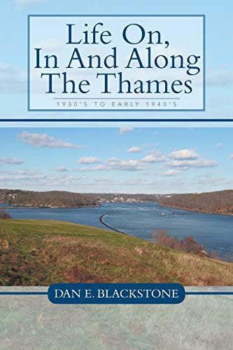 Life On, In and Along the Thames: 1930's to Early 1940's