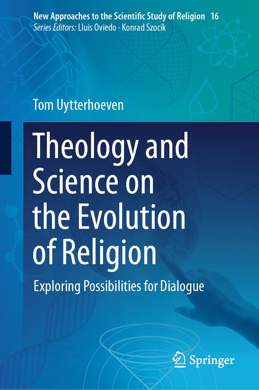 Theology and Science on the Evolution of Religion: Exploring Possibilities for Dialogue (New Approaches to the Scientific Study of Religion, 16, Band 16)