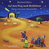 Auf dem Weg nach Bethlehem - Meine schönsten Musical-Hits: CD