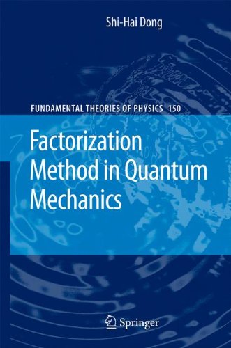 Factorization Method in Quantum Mechanics (Fundamental Theories of Physics)