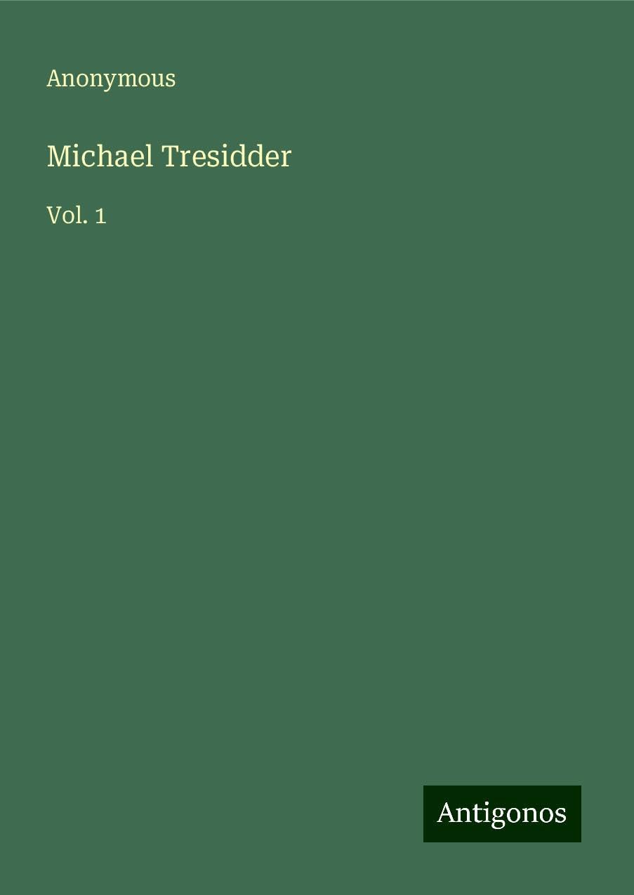 Michael Tresidder: Vol. 1