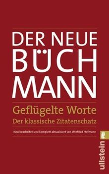 Der Neue Büchmann - Geflügelte Worte: Der klassische Zitatenschatz von Büchmann, Georg | Buch | Zustand gut