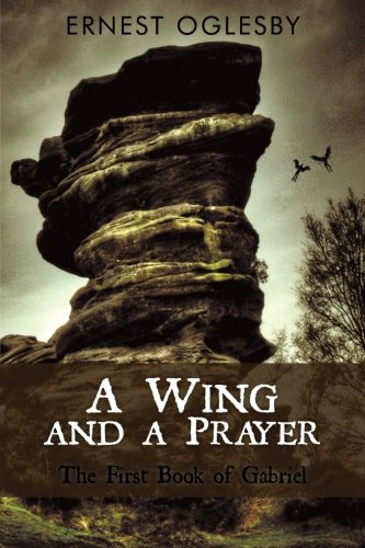 A Wing and a Prayer: The First Book of Gabriel