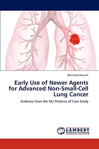 Early Use of Newer Agents for Advanced Non-Small-Cell Lung Cancer: Evidence from the NCI Patterns of Care Study