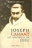 Marie-Joseph Cassant : les inaperçus de Dieu