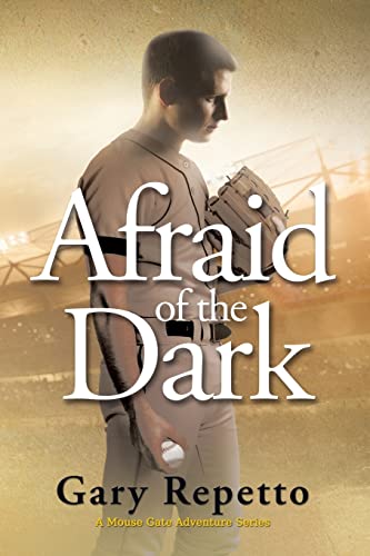 Afraid of the Dark (Mouse Gate Adventure)