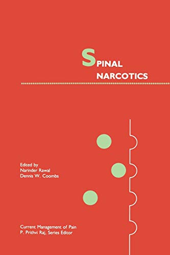 Spinal Narcotics (Current Management of Pain, 6, Band 6)