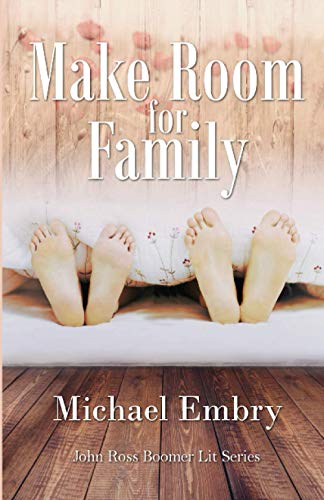 Make Room for Family (A John Ross Boomer Lit Series, Band 4)