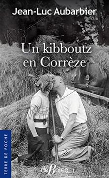 Un kibboutz en Corrèze